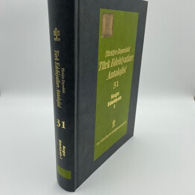 BAŞLANGICINDAN GÜNÜMÜZE KADAR TÜRKİYE DIŞINDAKİ TÜRK EDEBİYATLARI ANTOLOJİSİ CİLT 31