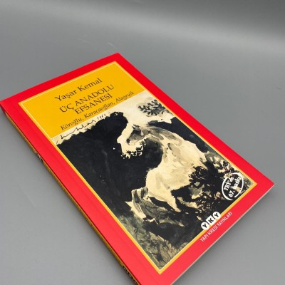 ÜÇ ANADOLU EFSANESİ (YAŞAR KEMAL)