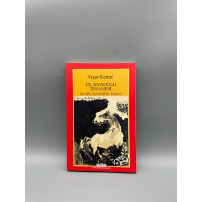 ÜÇ ANADOLU EFSANESİ (YAŞAR KEMAL)