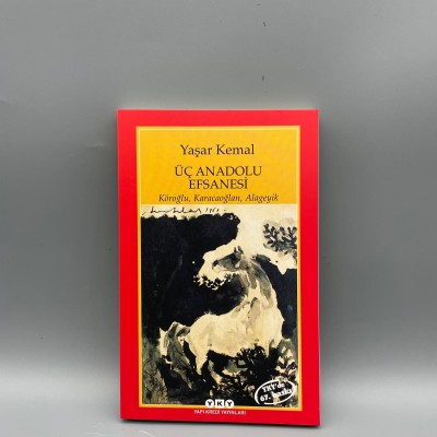 ÜÇ ANADOLU EFSANESİ (YAŞAR KEMAL)