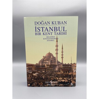 İSTANBUL BİR KENT TARİHİ   (DOĞAN KURBAN)