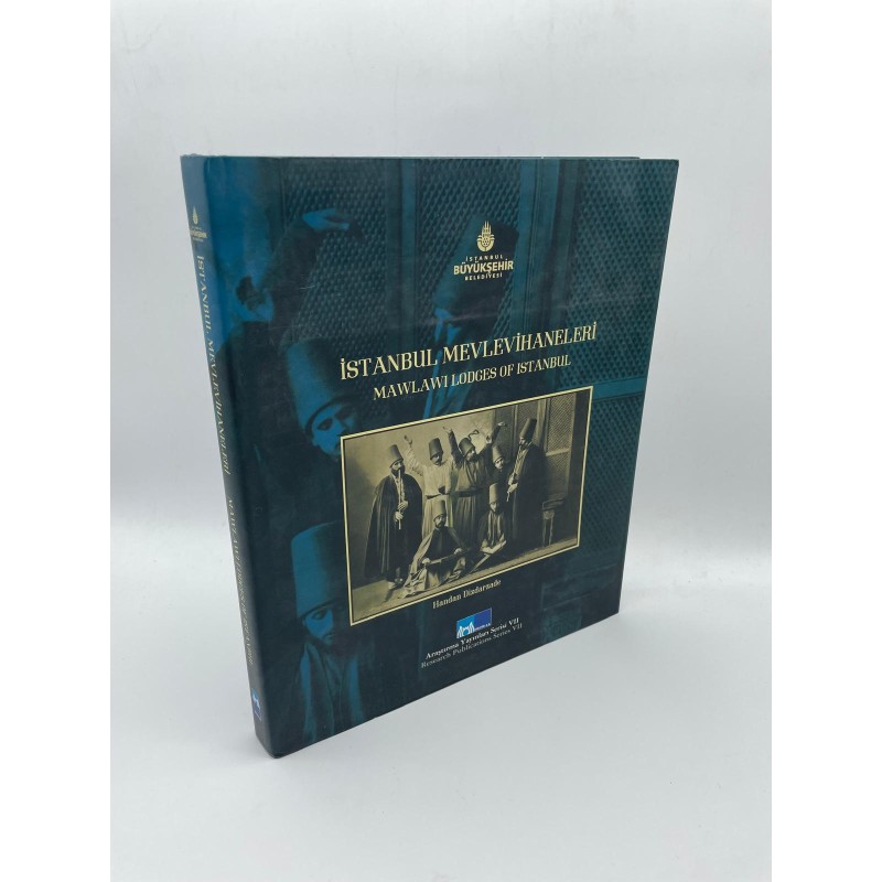 İstanbul Mevlevihaneleri - Mawlawi Lodges of İstanbul (Ciltli)