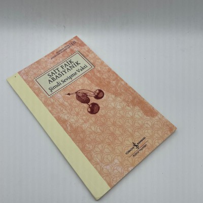 ŞİMDİ SEVİŞME ZAMANI- SAİT FAİK ABASIYANIK - MODERN TÜRK EDEBİYATI KLASİKLERİ 18