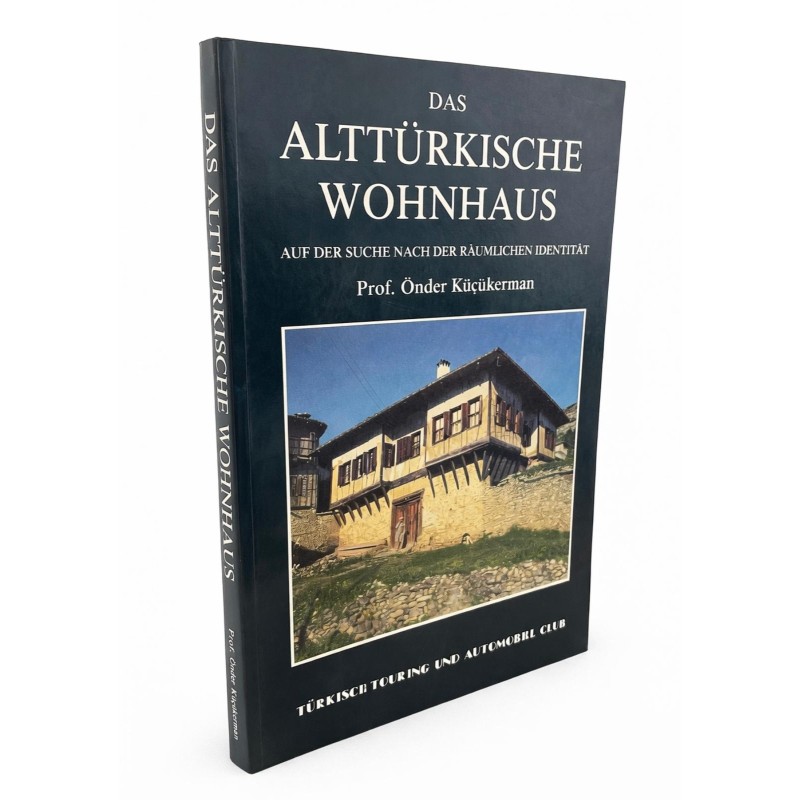 ALTTÜRKISCHE WOHNHAUS (TÜRK EVİ ) ALMANCA
