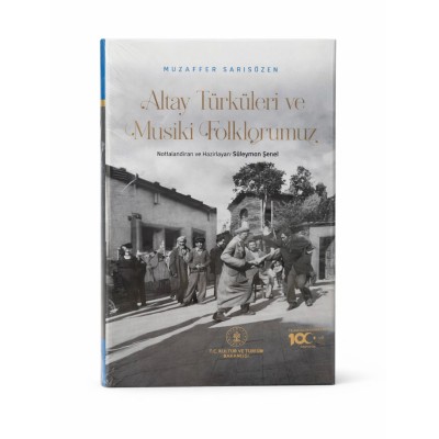 ALTAY TÜRKÜLERİ VE MUSİKİ FOLKLORUMUZ