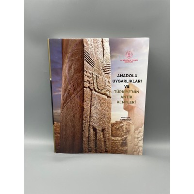 ANADOLU UYGARLIKLARI VE TÜRKİYENİN ANTİK KENTLERİ