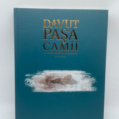 Davut Paşa Camii ve Restorasyonuna İthaf (2015-2019)