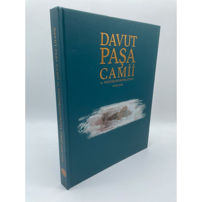 Davut Paşa Camii ve Restorasyonuna İthaf (2015-2019)