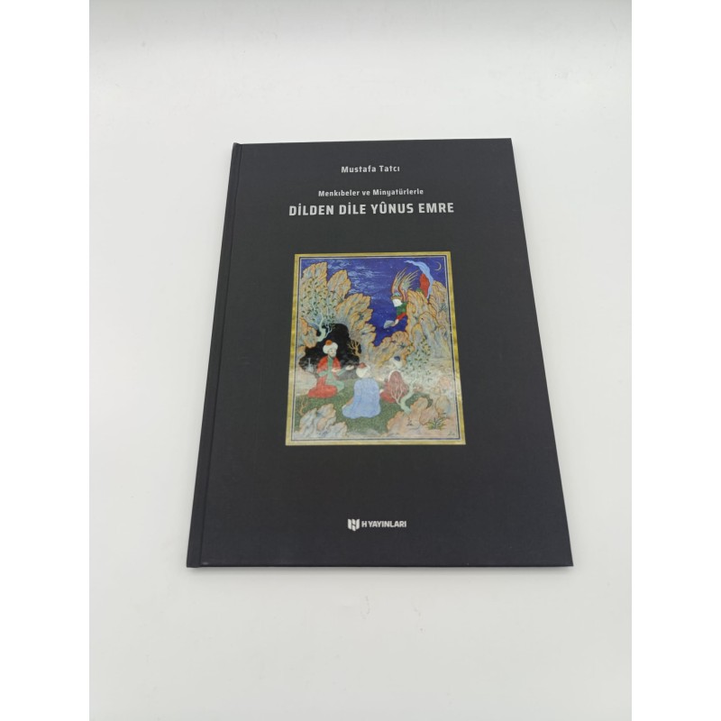 MENKIBELER VE MİNYATÜRLERLE  DİLDEN DİLE YUNUS EMRE