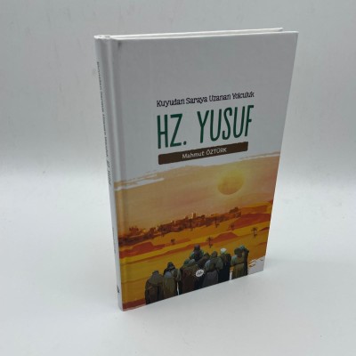 KUYUDAN SARAYA UZANAN YOLCULUK HZ.YUSUF 