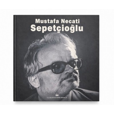 MUSTAFA NECATİ SEPETÇİOĞLU (BÜYÜK BOY)