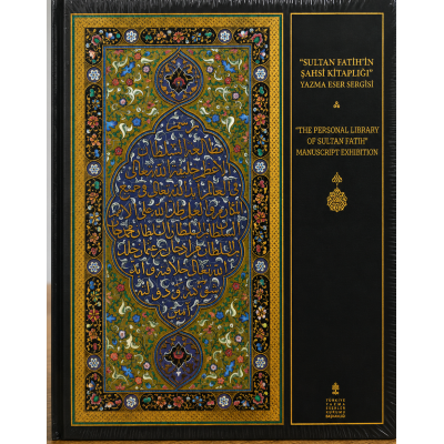 SULTAN FATİH'İN ŞAHSİ KİTAPLIĞI YAZMA ESERLER SERGİSİ 