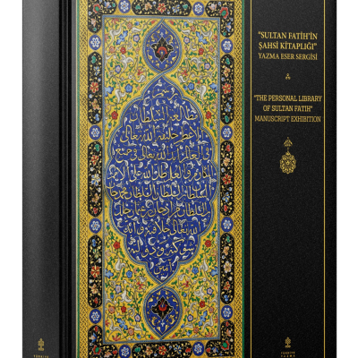 SULTAN FATİH'İN ŞAHSİ KİTAPLIĞI YAZMA ESERLER SERGİSİ 