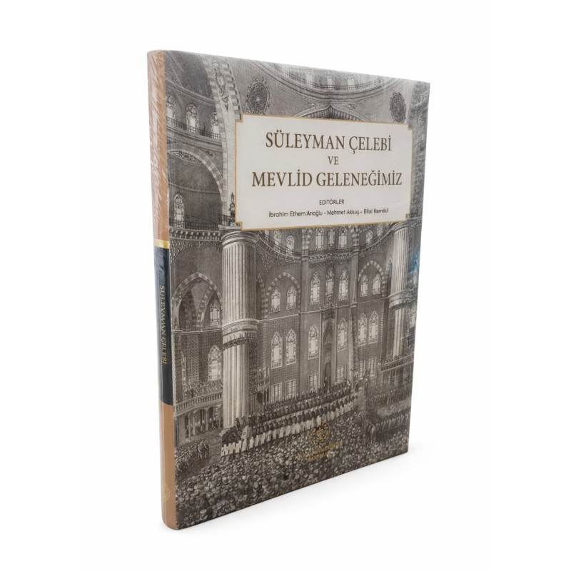 SÜLEYMAN ÇELEBİ VE MEVLİD GELENEĞİMİZ