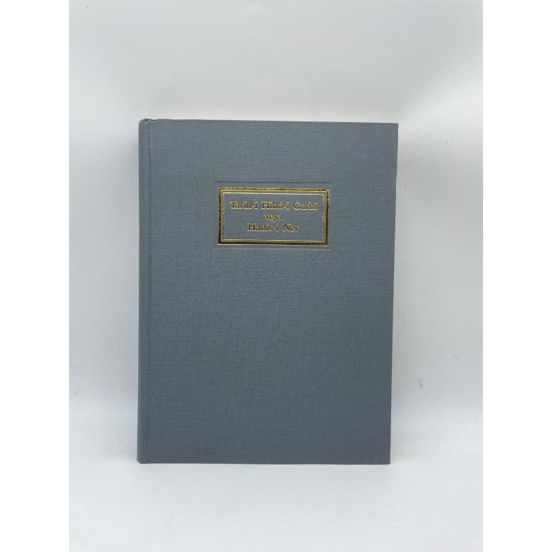 Tarih-i Hind-i Garbi veya Hadis-i Nev (A History of the Discovery of America) (Tıpkıbasım)