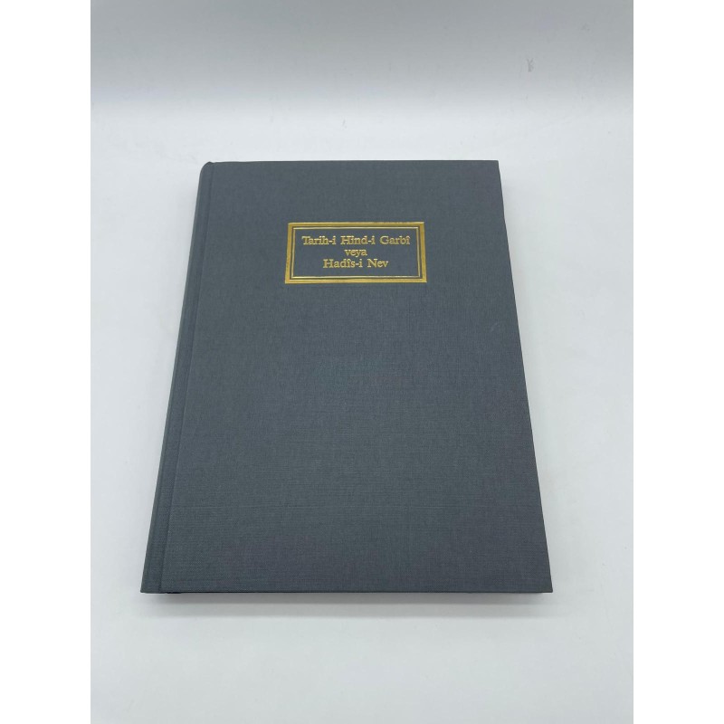 Tarih-i Hind-i Garbi veya Hadis-i Nev (A History of the Discovery of America) (Tıpkıbasım)