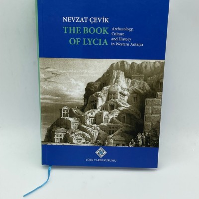 THE BOOK OF LYCIA  (Archaeology,culture and History in Western Antalya) NEVZAT ÇEVİK