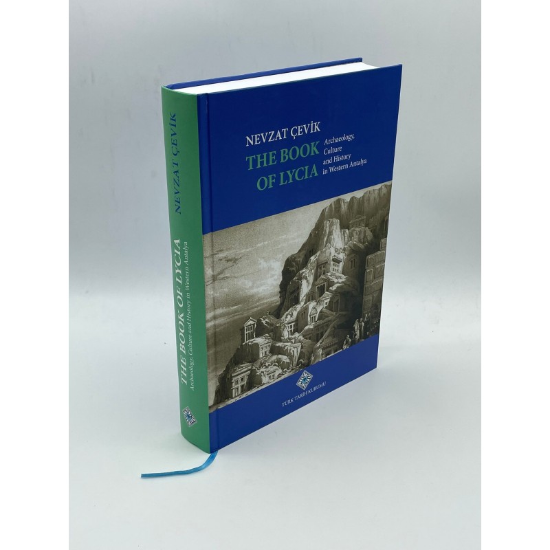 THE BOOK OF LYCIA  (Archaeology,culture and History in Western Antalya) NEVZAT ÇEVİK