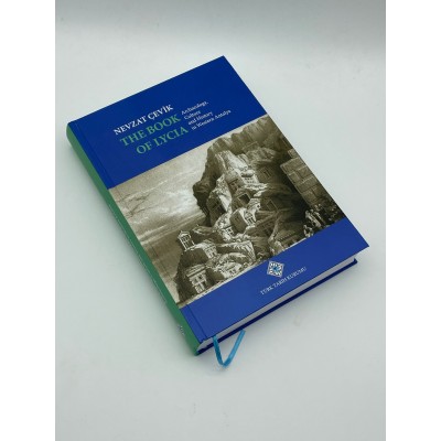 THE BOOK OF LYCIA  (Archaeology,culture and History in Western Antalya) NEVZAT ÇEVİK