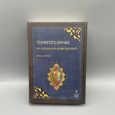 TUHFETÜL-İHVAN (BOSNALI İNTİZAMİ)