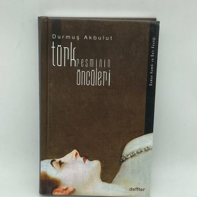 TÜRK RESMİNİN ÖNCÜLERİ