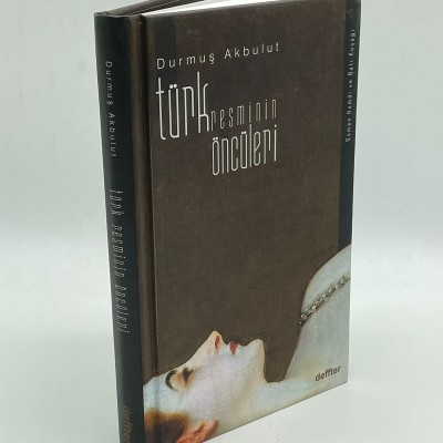 TÜRK RESMİNİN ÖNCÜLERİ