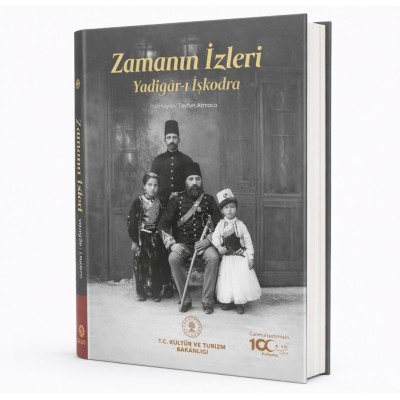 ZAMANIN İZLERİ (YADİGAR-I  İŞKODRA)