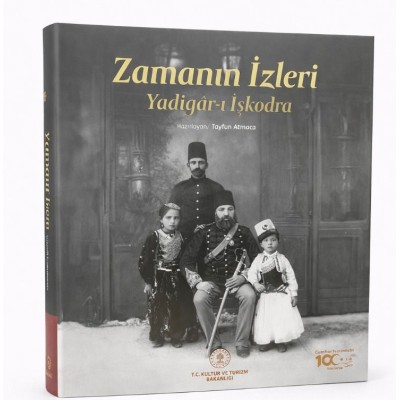 ZAMANIN İZLERİ (YADİGAR-I  İŞKODRA)