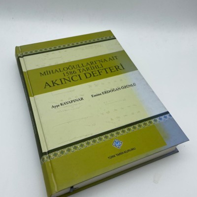 MİHALOĞULLARI" NA AİT 1586 TARİHLİ AKINCI DEFDERLERİ