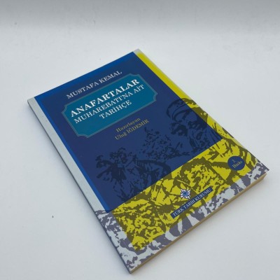 ANAFARTALAR MUHABEREBATINA AİT TARİHÇE 