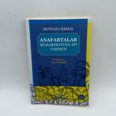 ANAFARTALAR MUHABEREBATINA AİT TARİHÇE 