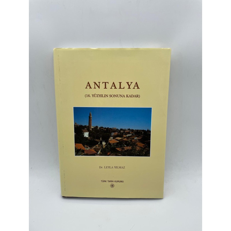 ANTALYA (16 YÜZYILIN SONUNA KADAR)