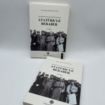 ATAÜRKLE BEBABER (ERZURUMDAN ÖLÜMÜNE KADAR ) I-II CİLT