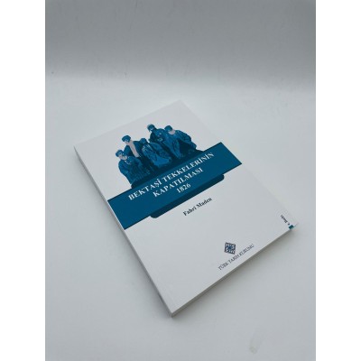 BEKTAŞİ TEKKELERİNİN KAPATILMASI  1826