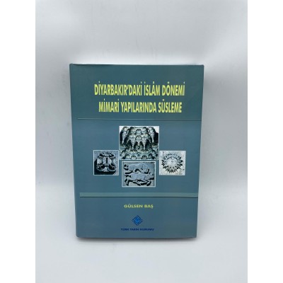 DİYARBAKIRDAKİ İSLAM DÖNEMİ MİMARİ YAPILARDA SÜSLEME