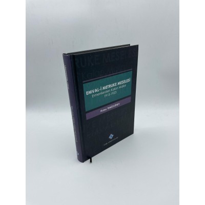 EMVAL-İ METRUKE MESELESİ (ERMENİLERDEN KALAN MALLAR  1915-1923)