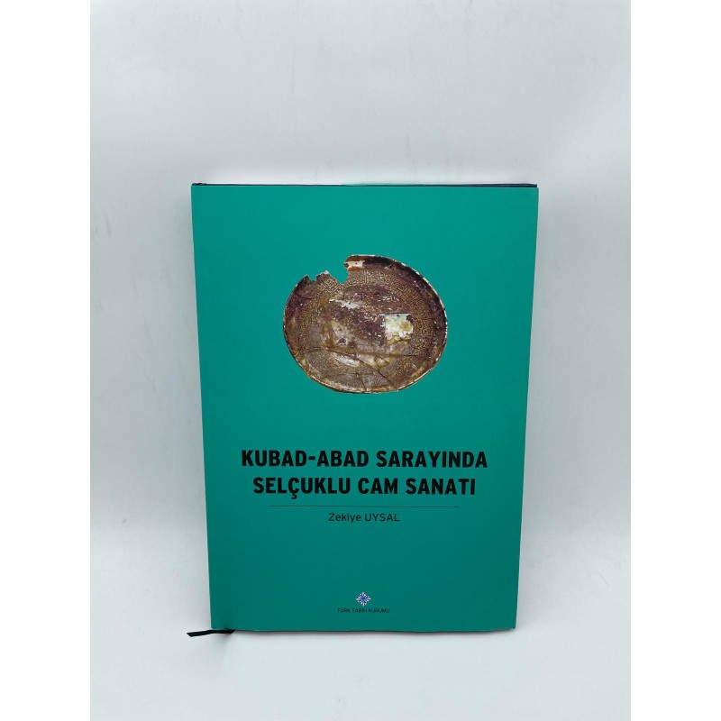 KUBAD-ABAD SARAYINDA SELÇUKLU CAM SANATI