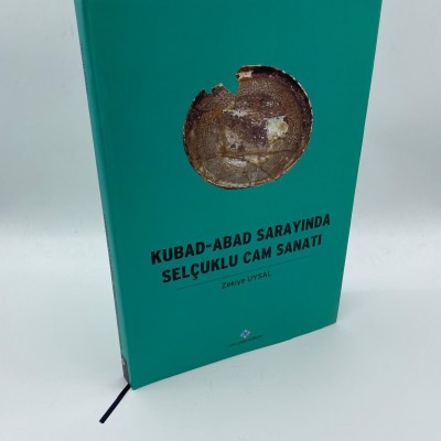 KUBAD-ABAD SARAYINDA SELÇUKLU CAM SANATI