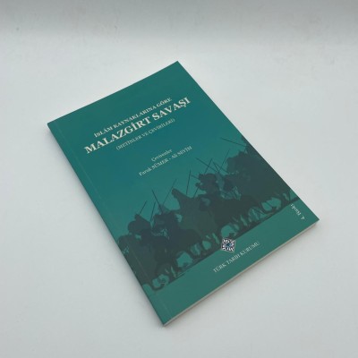 İSLAM KAYNAKLARINA GÖRE MALAZGİRT SAVAŞI