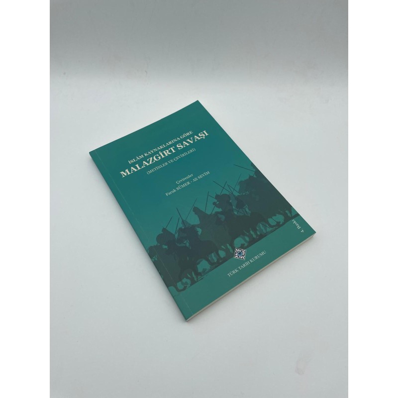 İSLAM KAYNAKLARINA GÖRE MALAZGİRT SAVAŞI