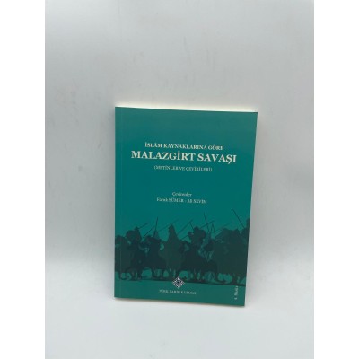İSLAM KAYNAKLARINA GÖRE MALAZGİRT SAVAŞI