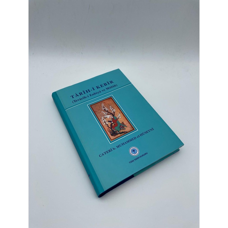 TARİHİ-İ KEBİR (TEVARİH-İ ENBİYA VE MÜLUK) TERCÜME VE TIPKIPI BASIM)