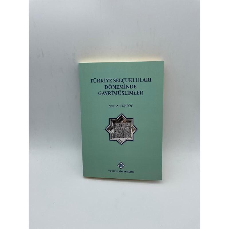 TÜRKİYE SELÇUKLULARI DÖNEMİNDE GAYRİMÜSLİMLER