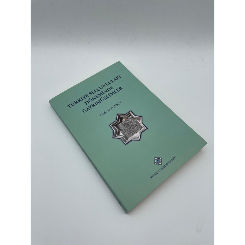 TÜRKİYE SELÇUKLULARI DÖNEMİNDE GAYRİMÜSLİMLER