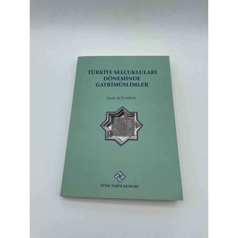 TÜRKİYE SELÇUKLULARI DÖNEMİNDE GAYRİMÜSLİMLER