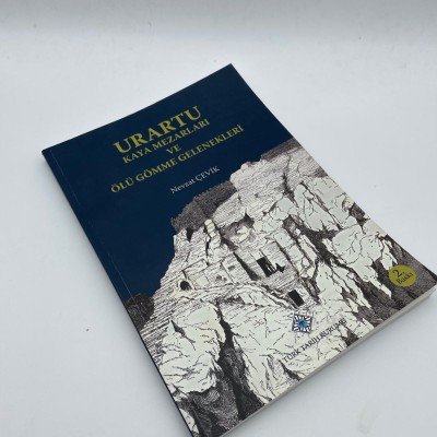 URARTU KAYA MEZARLARI VE ÖLÜ GÖMME GELENEKLERİ