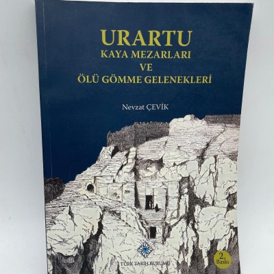 URARTU KAYA MEZARLARI VE ÖLÜ GÖMME GELENEKLERİ