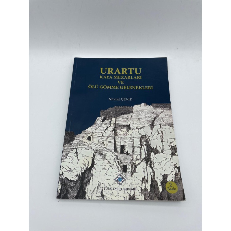 URARTU KAYA MEZARLARI VE ÖLÜ GÖMME GELENEKLERİ