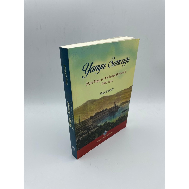 YANYA SANCAĞI - İDARİ YAPI VE YERLEŞİM BİRİMLERİ (1867-1913)