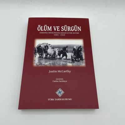 ÖLÜM VE SÜRGÜN (OSMANLI MÜSLÜMANLARININ ETNİK KIYIMI (1821-1922)